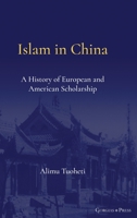 Islam in China 1463243294 Book Cover