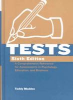 Tests: A Comprehensive Reference for Assessements in Psychology, Education, and Business (Tests) 141640340X Book Cover