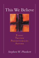 This We Believe 0664502113 Book Cover