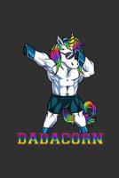 Dadacorn: Daddy Unicorn Muscle 6 x 9 in Notebook with 125 Pages Fathers Day Gift Unicorn Dad to Write Notes, Goals and Plan 107987786X Book Cover