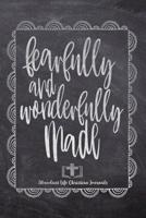 Fearfully And Wonderfully Made: Your Inspirational Christian Faith Gratitude Diary Notebook To Record, Remember, Reflect and To Achieve Total Happiness - Beautiful Chalk Design Modern Calligraphy and 1080463658 Book Cover