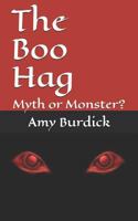 The Boo Hag: Myth or Monster? 1796843881 Book Cover