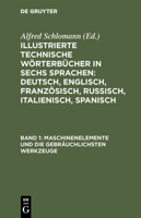 Maschinenelemente und die gebr�uchlichsten Werkzeuge 3486737724 Book Cover