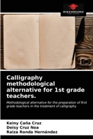 Calligraphy methodological alternative for 1st grade teachers. 6203614645 Book Cover