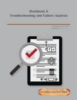 Workbook 6: Troubleshooting and Failure Analysis 0997763477 Book Cover