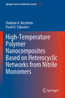 High-Temperature Polymer Nanocomposites Based on Heterocyclic Networks from Nitrile Monomers 3031329457 Book Cover