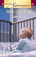 Hush, Little Baby 037370979X Book Cover
