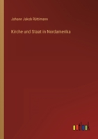 Kirche Und Staat in Nordamerika (Classic Reprint) 1149427574 Book Cover
