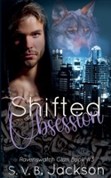 Shifted Obsession (Ravenswatch Clan) B0DRN61DCK Book Cover