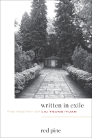 Written in Exile: The Poetry of Liu Tsung-yuan 155659562X Book Cover