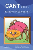 CANT Barney's Predicament B0BW2QMLRK Book Cover