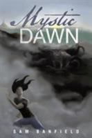 Mystic Dawn 1504341589 Book Cover