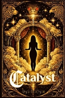 Catalyst: Transcendent series book 3 1537658433 Book Cover