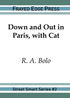 Down and Out in Paris, with Cat (Street Smart Series) 1642510130 Book Cover
