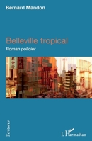 Belleville tropical: Roman policier (Écritures) (French Edition) 2343106886 Book Cover