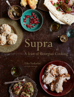 Supra: A feast of Georgian cooking 1911216163 Book Cover