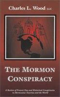The Mormon Conspiracy 158275036X Book Cover