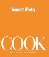 Cook: How to Cook Absolutely Everything ("Australian Women's Weekly") 1863964274 Book Cover