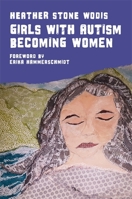 Girls with Autism Becoming Women 178592818X Book Cover