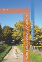 A Ring of Fire on the Farm B086B5QF8S Book Cover