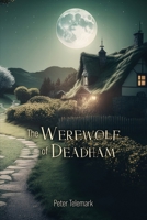 The Werewolf of Deadham B0C6VV2MBF Book Cover