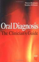 Oral Diagnosis: The Clinician's Guide 0723610401 Book Cover
