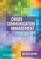 Crisis Communication Management: Applying Theory to Real Cases 179356633X Book Cover