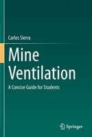 Mine Ventilation: A Concise Guide for Students 3030498050 Book Cover
