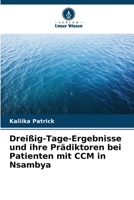 Dreißig-Tage-Ergebnisse und ihre Prädiktoren bei Patienten mit CCM in Nsambya 6205730405 Book Cover