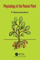 Physiology of the Peanut Plant 1032201053 Book Cover