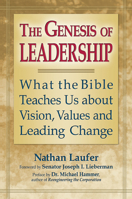 The Genesis of Leadership: What the Bible Teaches Us about Vision, Values and Leading Change 1580232418 Book Cover