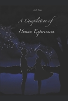 A Compilation of Human Experiences B09QP251GL Book Cover