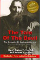 The Tale of the Devil: The Biography of Devil Anse Hatfield 0972486712 Book Cover