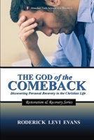 The God of the Comeback: Discovering Personal Recovery in the Christian Life B0FNPYKG1G Book Cover