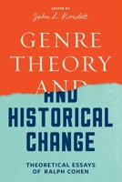 Genre Theory and Historical Change: Theoretical Essays of Ralph Cohen 0813954347 Book Cover