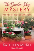 The Garden Shop Mystery B088N93YJ8 Book Cover