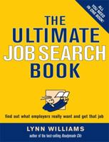 Ultimate Job Search: The Definitive Guide to Networking, Interviews and Follow-Up Strategies. Lynn Williams 0749474157 Book Cover