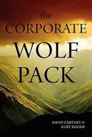 The Corporate Wolf Pack 1445239256 Book Cover