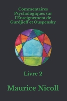 Commentaires Psychologiques sur l'Enseignement de Gurdjieff et Ouspensky: Livre 2 B0931QRK7K Book Cover