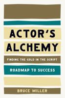 Actor's Alchemy: Finding the Gold in the Script 0879103833 Book Cover