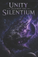 Unity Against the Silentium B0H9HWLXTH Book Cover