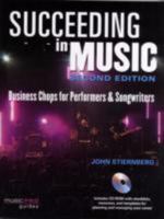 Succeeding in Music: Business Chops for Performers and Songwriters 1423456998 Book Cover