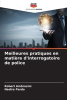 Meilleures pratiques en matière d'interrogatoire de police (French Edition) 620770181X Book Cover