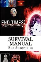 End Times Survival Manual 1480186031 Book Cover
