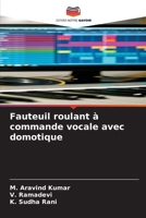 Fauteuil roulant à commande vocale avec domotique (French Edition) 6630053214 Book Cover