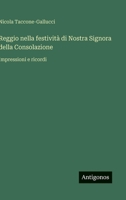 Reggio nella festività di Nostra Signora della Consolazione: Impressioni e ricordi (Italian Edition) 3563234736 Book Cover
