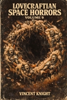 Lovecraftian Space Horrors Volume 9 B0GXQWPJYL Book Cover