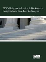 Bvr's Business Valuation & Bankruptcy: Case Law Compendium & Analysis 193508190X Book Cover