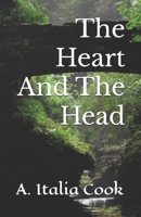 The Heart And The Head B0D2W911QQ Book Cover