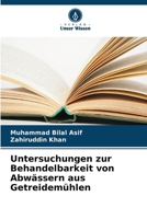 Untersuchungen zur Behandelbarkeit von Abwässern aus Getreidemühlen (German Edition) 6209490468 Book Cover